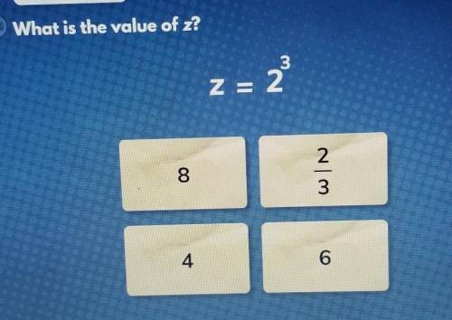 What is the value of z? z=2³