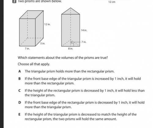 This is urgent, please answer! Two prisms are shown below. Which statements about the volumes of the