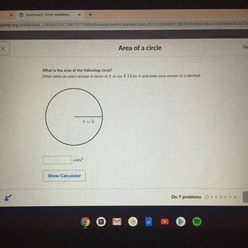 What is the area of the following circle? Please tell me how you did it