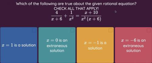 WILL GIVE BRAINLIEST Which of the following are true about the given rational equations? CHECK ALL T