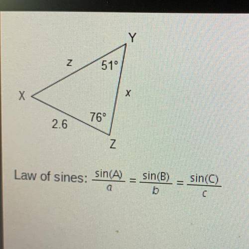 Which equation is correct and can be used to solve for the value of z? 51° x sin (51) 2.6 sin (76) Z