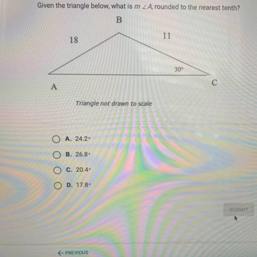 Given the triangle below, what is the measure of angle A, rounded to the nearest tenth?