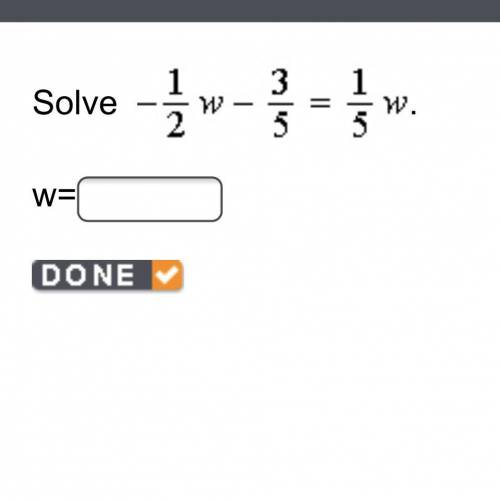 Solve -1/3w -3/5 = 1/5w