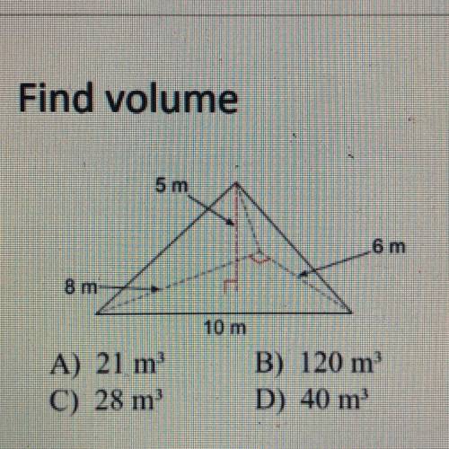 Find volume A) 21 m C) 28 m B) 120 m D) 40 m
