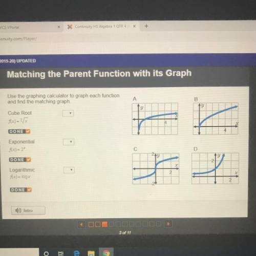 Use the graphing calculator to graph each function and find the matching graph. Cube Root f(x) = x D