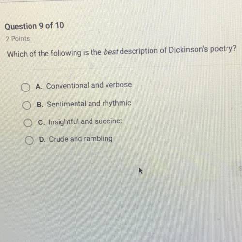 Which of the following is the best description of Dickinson's poetry?