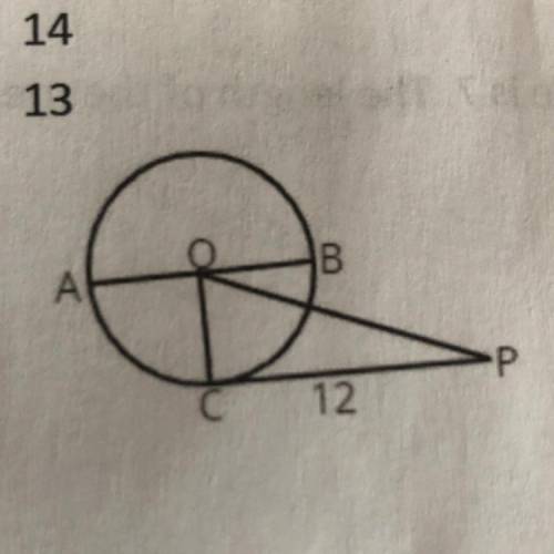 CP is tangent to circle O. AB = 10. What is the measure of OP? A. 15 B. 10 C. 14 D. 13
