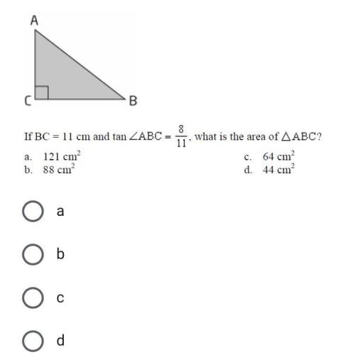If bc = 11 cm and tan ABC= 8 over 11 what is the area of angle ABC