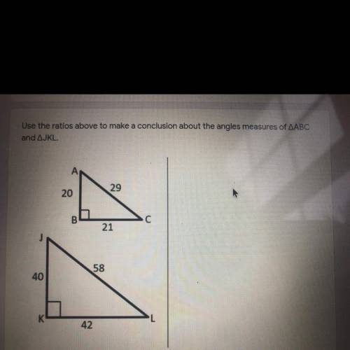 Use the ratios above to make a conclusion about the angles measures of triangle ABC and triangle JKL