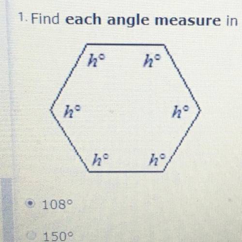 Find each angle measure in the regular polygon A: 108 degrees  B: 150 degrees  C: 120 degrees  D: 12