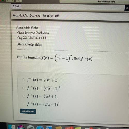 For the function f(x)=(x1/4-1)^5, find f^-1(x)