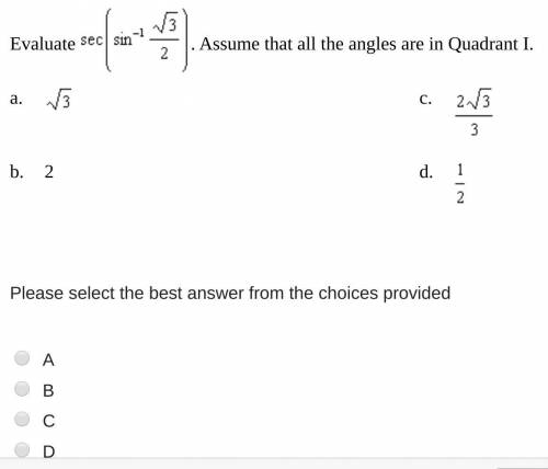 Evaluate. Assume that all the angles are in Quadrant I.