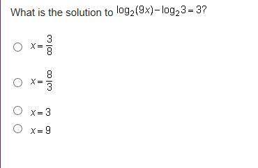 Please Hurry! What is the solution to log2_(9x)-log2_3=3?