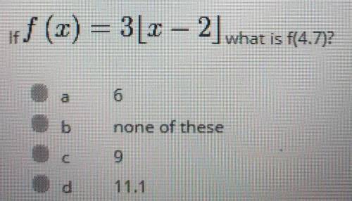 If f (x) = 3 [X-2] what is f(4.7) answer