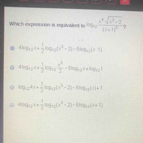 Which expression is equivalent to log12 WXB-2 (x+1)5 ? 410912X+log12(x2 – 2)- 5log;2(x-1) 4log12X+ 1