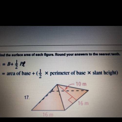 Find the surface area of each figure. Round your answer to the nearest tenth. PLEASE HELP ASAP I AM