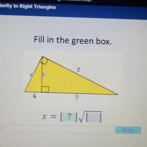HELP ASAP!! find x and fill in the green box (preferably both)