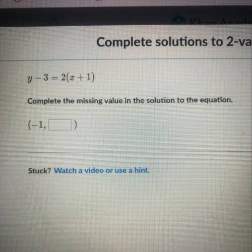 Y - 3 = 2(x + 1) complete the missing value in the solution to the equation (-1, ___)