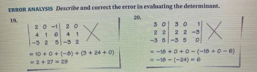 Describe and correct the error in evaluating the determinant. (help with either of the two is apprec