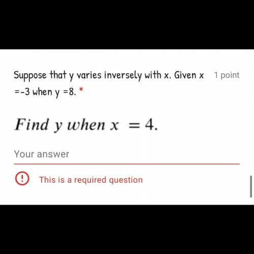 Given x=-3 when y=8. find y when x=4