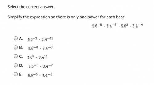 Please help/reply quickly Simplify the expression so there is only one power for each base.