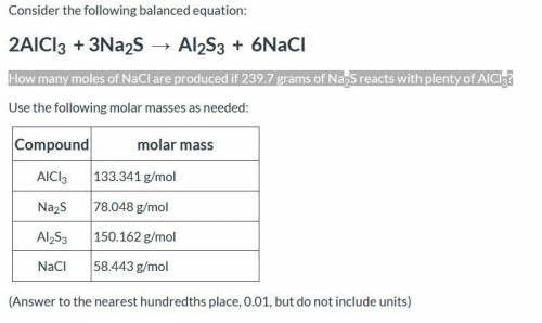 How many moles of NaCl are produced if 239.7 grams of Na2S reacts with plenty of AlCl3?