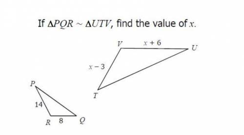 If, triangle PQR ~ triangle UTV, find the value of x.