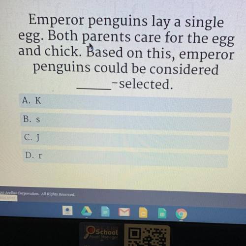 Please help Emperor penguins lay a singleegg. Both parents care for the egg and chick. Based on thi