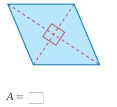 Rearrange the rhombus shown to write a formula for the area, A , of a rhombus in terms of its diago