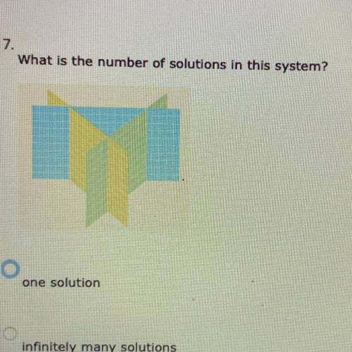 What is the number of solutions in this system? one solution infinitely many solutions no solution