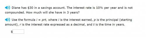Correct answers only! Use the formula i = prt, where i is the interest earned, p is the principal (