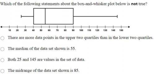 Which of the following statements about the box-and-whisker plot below is not true?