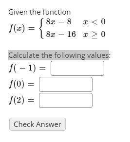 Given the function
Calculate the following values
