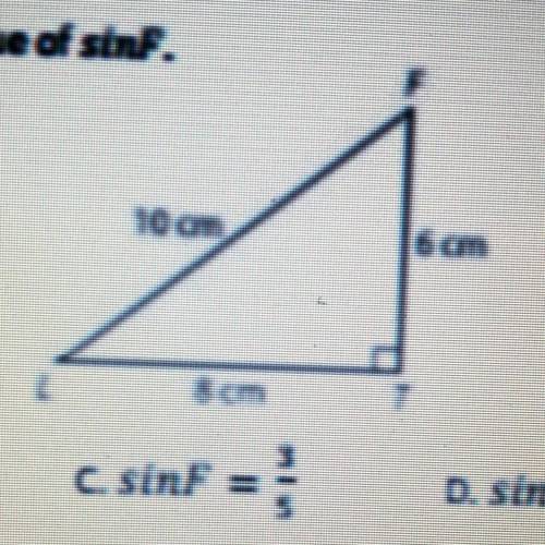 Use △LFT below to determine the value of Sin F.

A. Sin F= 4/5
B. Sin F= 3/4
C. Sin F= 3/5
D. Sin