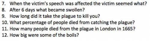 PLS HELP ASAP! BRAINLIEST AND EXTRA PTS!!!

The questions are about the plague (Bubonic Plague)
