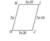 GHIJ is a parallelogram. find value of x and y. You need to show your work to earn full credit.