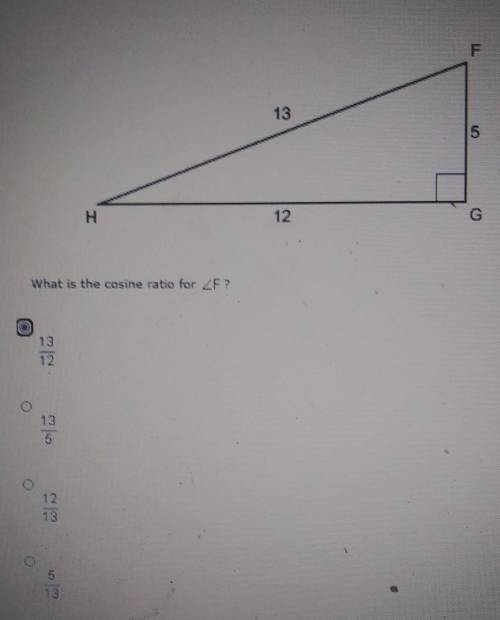 What is the cosine for F?A. 13/12B. 13/5C. 12/13D. 5/13