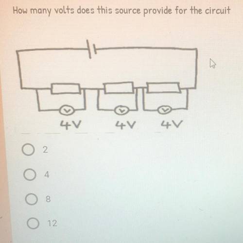 Please help How many volts does this source provide for the circuit?
2
4
8
12