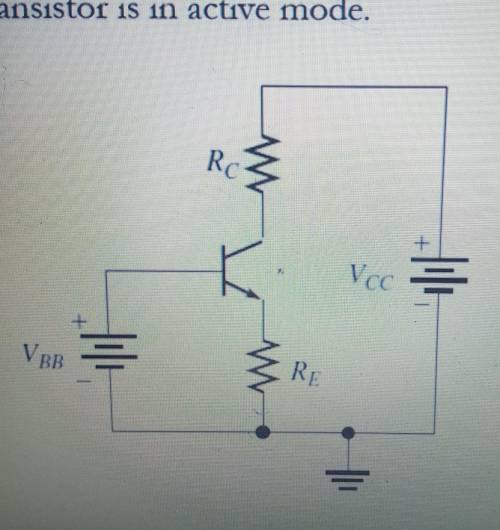 • The dc bias circuit shown below has Re = 2k12, Rc = 2k1 and

15V, VbB = 5V. The transistor has B
