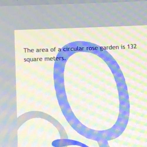 What is the radius of the garden?