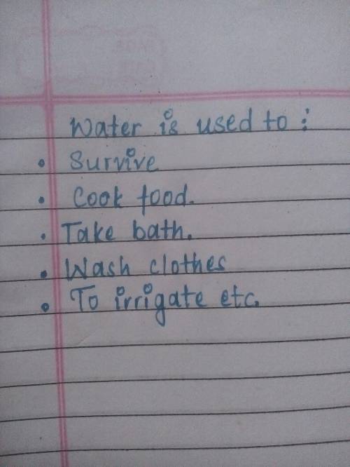 What is water used to do​