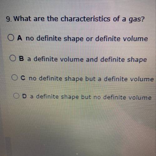 What are the characteristics of a gas ?