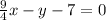 \frac{9}{4} x-y-7=0