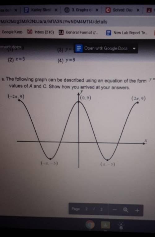 6. The following graph can be described using an equation of the form y = A cos(x)+C. Determine the