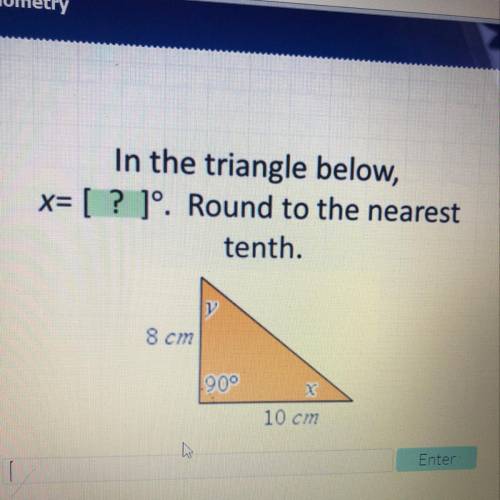 In the triangle below x=? Round to the nearest tenth. Please help!