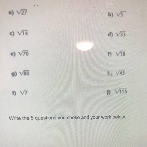 Choose 5 of the following questions and determine an approximate square root for each. Show all you