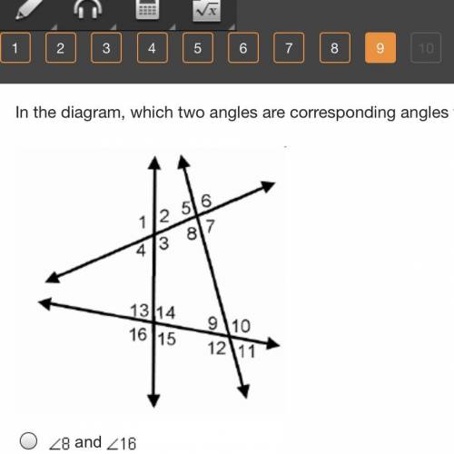 In the diagram, which two angles are corresponding angles with angle 12?

Angle 8 and Angle 16
Ang