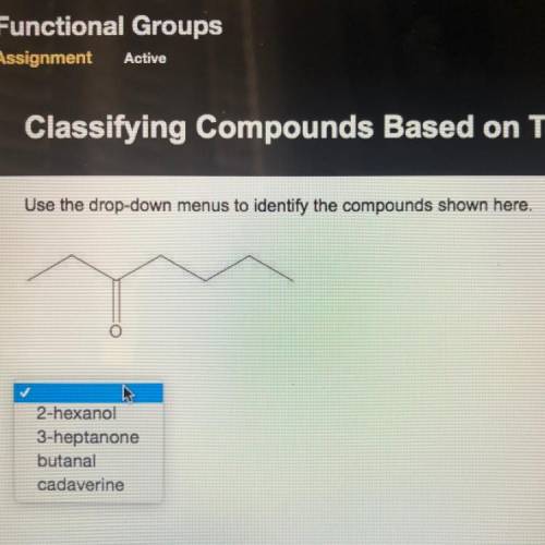 Use the drop-down menus to identify the compounds shown here.

2-hexanol
3-heptanone
butanal
cadav