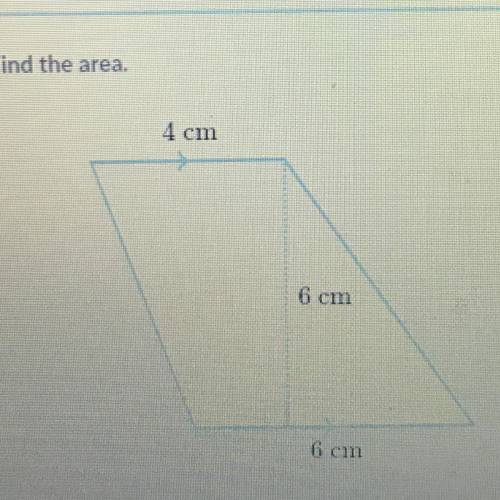 Find the area.
4 cm
6 cm
6 cm