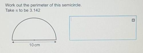 Work out the perimeter of this semicircle. take pi to be 3.142
